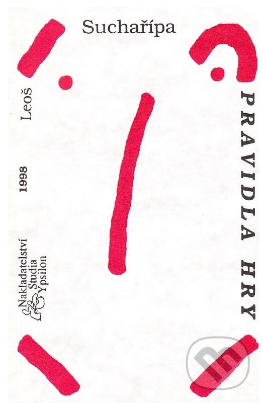 Kniha: Pravidla hry (Leoš Suchařípa). Studia Ypsilon, 1999 Kniha: Pravidla hry (Leoš Suchařípa). Studia Ypsilon, 1999