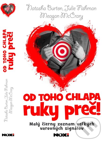 E-kniha: Od toho chlapa ruky preč (Julie Fishman, Meagan McCrary a Natasha Burton). NOXI, 2014 E-kniha: Od toho chlapa ruky preč (Julie Fishman, Meagan McCrary a Natasha Burton). NOXI, 2014
