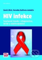 Kniha: HIV infekce (David Jilich a Veronika Kulířová). Mladá fronta, 2014 Kniha: HIV infekce (David Jilich a Veronika Kulířová). Mladá fronta, 2014