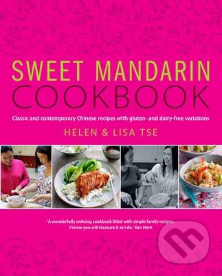 Sweet Mandarin Cookbook - Helen Tse, Lisa Tse, Kyle Books, 2014