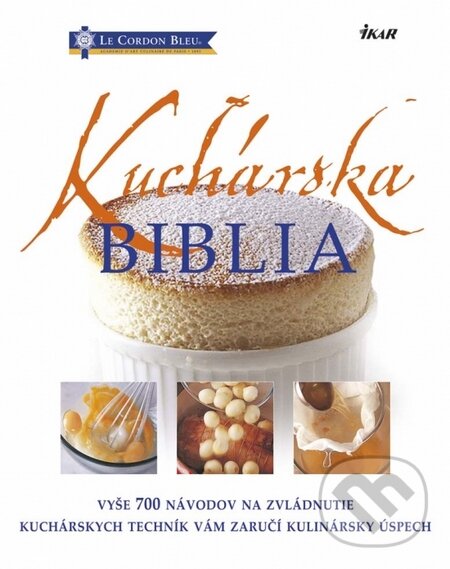 Kuchárska biblia - Jeni Wrigthová, Eric Treuille, Ikar, 2014
