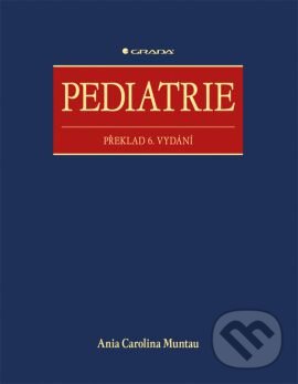 Kniha: Pediatrie (Ania Carolina Muntau). Grada, 2014 Kniha: Pediatrie (Ania Carolina Muntau). Grada, 2014