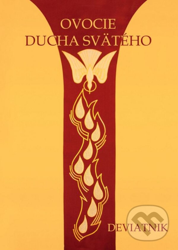 Kniha: Ovocie Ducha Svätého - Deviatnik (Peter Brodek). Gorazd, 2014 Kniha: Ovocie Ducha Svätého - Deviatnik (Peter Brodek). Gorazd, 2014