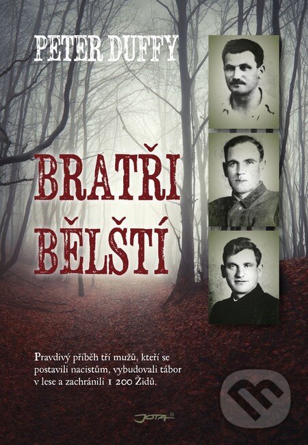 Kniha: Bratři Bělští (Peter Duffy). Jota, 2014 Kniha: Bratři Bělští (Peter Duffy). Jota, 2014