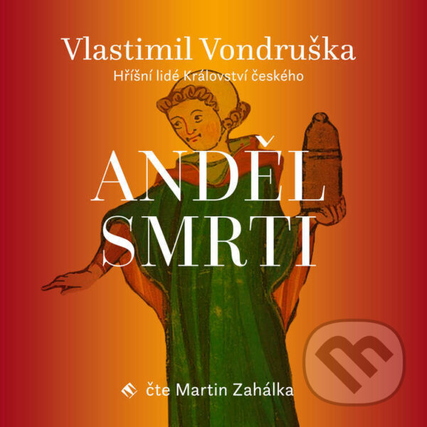 Audiokniha: Anděl smrti (Vlastimil Vondruška). Tympanum, 2022 Audiokniha: Anděl smrti (Vlastimil Vondruška). Tympanum, 2022