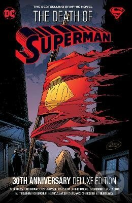Kniha: The Death of Superman (Dan Jurgens a Louise Simonson). DC Comics, 2022 Kniha: The Death of Superman (Dan Jurgens a Louise Simonson). DC Comics, 2022
