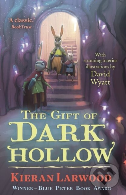 E-kniha: The Gift of Dark Hollow (Kieran Larwood). Faber and Faber, 2017 E-kniha: The Gift of Dark Hollow (Kieran Larwood). Faber and Faber, 2017