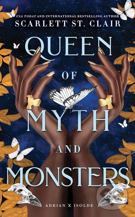 E-kniha: Queen of Myth and Monsters (Scarlett St. Clair). Sourcebooks, 2022 E-kniha: Queen of Myth and Monsters (Scarlett St. Clair). Sourcebooks, 2022