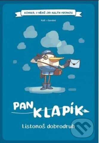 Kniha: Pan Klapík - Listonoš dobrodruh (gamebook) (REXhry). REXhry, 2022 Kniha: Pan Klapík - Listonoš dobrodruh (gamebook) (REXhry). REXhry, 2022