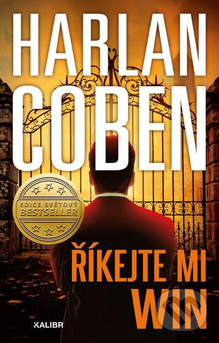 E-kniha: Říkejte mi Win (Harlan Coben). Kalibr, 2022 E-kniha: Říkejte mi Win (Harlan Coben). Kalibr, 2022