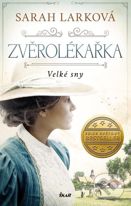 E-kniha: Zvěrolékařka (Sarah Lark). Ikar CZ, 2022 E-kniha: Zvěrolékařka (Sarah Lark). Ikar CZ, 2022