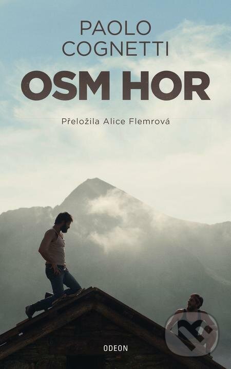 E-kniha: Osm hor (Paolo Cognetti). Odeon, 2022 E-kniha: Osm hor (Paolo Cognetti). Odeon, 2022