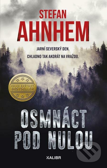 E-kniha: Fabian Risk 3: Osmnáct pod nulou (Stefan Ahnhem). Kalibr E-kniha: Fabian Risk 3: Osmnáct pod nulou (Stefan Ahnhem). Kalibr