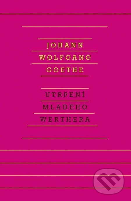 E-kniha: Utrpení mladého Werthera (Johann Wolfgang Goethe). Odeon, 2022 E-kniha: Utrpení mladého Werthera (Johann Wolfgang Goethe). Odeon, 2022