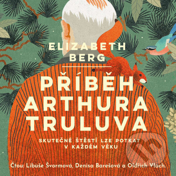 Audiokniha: Příběh Arthura Truluva (Elizabeth Berg). BETA - Dobrovský, 2022 Audiokniha: Příběh Arthura Truluva (Elizabeth Berg). BETA - Dobrovský, 2022