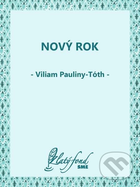 E-kniha: Nový rok (Viliam Pauliny-Tóth). Petit Press E-kniha: Nový rok (Viliam Pauliny-Tóth). Petit Press