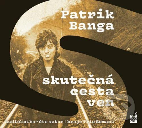 Audiokniha: Skutečná cesta ven (Patrik Banga). OneHotBook, 2022 Audiokniha: Skutečná cesta ven (Patrik Banga). OneHotBook, 2022