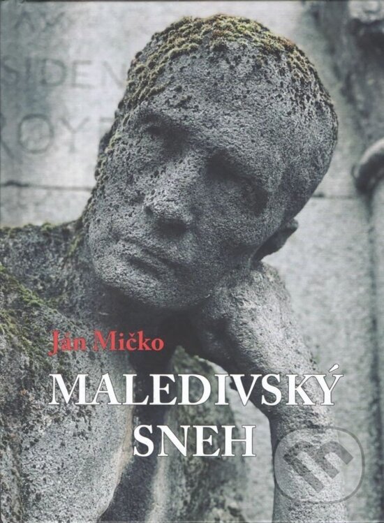 Kniha: Maledivský sneh (Ján Mičko). Vydavateľstvo Spolku slovenských spisovateľov, 2022 Kniha: Maledivský sneh (Ján Mičko). Vydavateľstvo Spolku slovenských spisovateľov, 2022