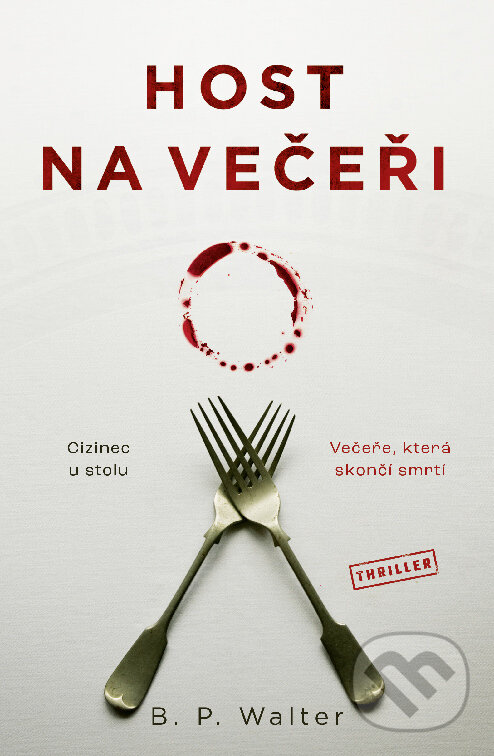 E-kniha: Host na večeři (B.P. Walter). Vendeta, 2022 E-kniha: Host na večeři (B.P. Walter). Vendeta, 2022