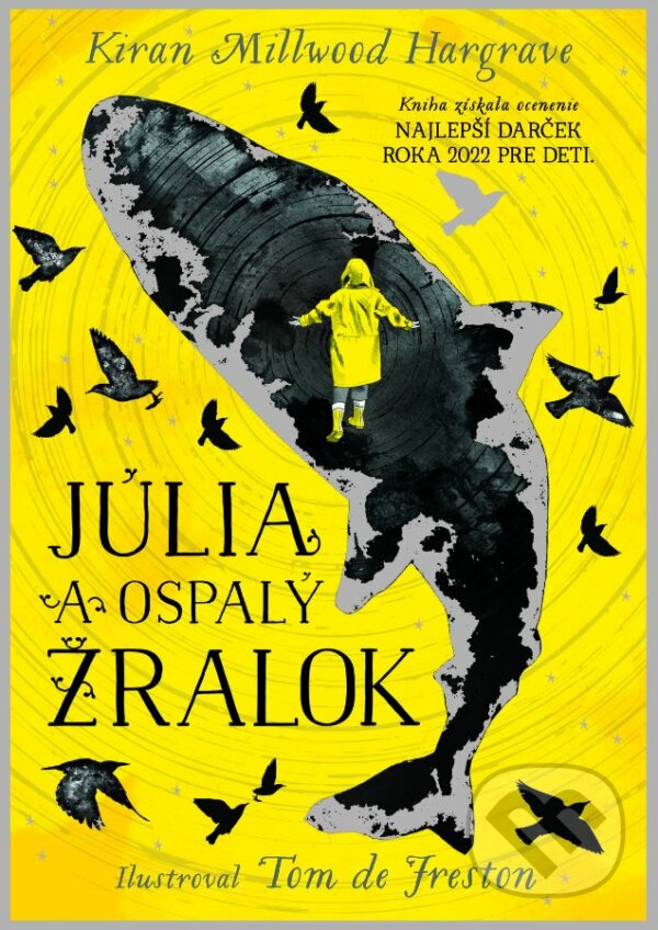 Kniha: Júlia a ospalý žralok (Kiran Millwood Hargrave). Slovart, 2023 Kniha: Júlia a ospalý žralok (Kiran Millwood Hargrave). Slovart, 2023