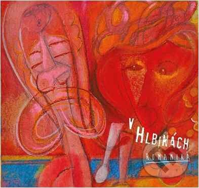 Hudobné CD: Romantika: V hlbinách (Hudobné albumy). Hudobné albumy, 2014 Hudobné CD: Romantika: V hlbinách (Hudobné albumy). Hudobné albumy, 2014