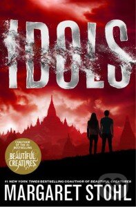 Kniha: Idols (Margaret Stohl). Hachette Livre International, 2014 Kniha: Idols (Margaret Stohl). Hachette Livre International, 2014