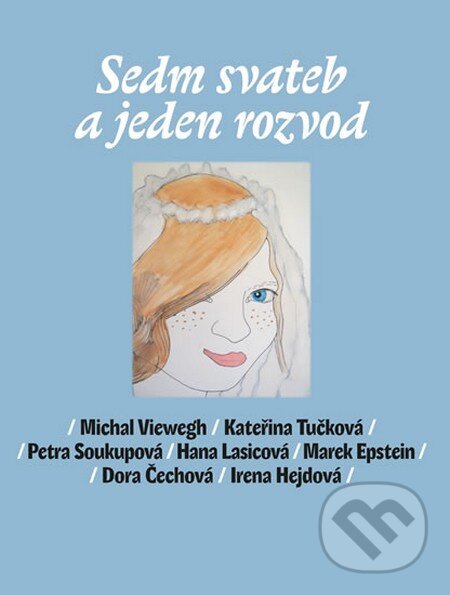 Sedm svateb a jeden rozvod - Viewegh Michal a kolektiv, Listen, 2014