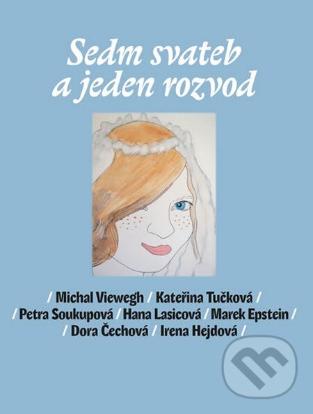 Kniha: Sedm svateb a jeden rozvod (Viewegh Michal a kolektív). Listen, 2014 Kniha: Sedm svateb a jeden rozvod (Viewegh Michal a kolektív). Listen, 2014