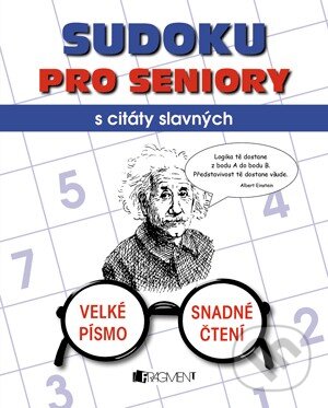 Kniha: Sudoku pro seniory (Nakladatelství Fragment). Nakladatelství Fragment, 2014 Kniha: Sudoku pro seniory (Nakladatelství Fragment). Nakladatelství Fragment, 2014