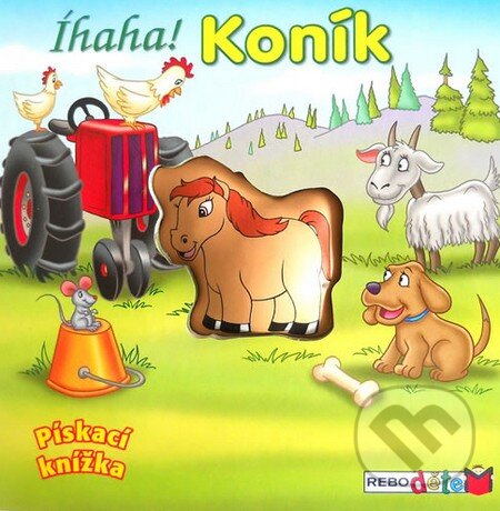 Kniha: Koník Íhaha! (Rebo). Rebo, 2014 Kniha: Koník Íhaha! (Rebo). Rebo, 2014