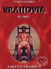 Kniha: Vrahovia (II. diel) (Matej Snopko). Psychoprof, 1996 Kniha: Vrahovia (II. diel) (Matej Snopko). Psychoprof, 1996