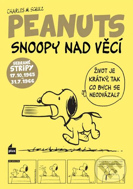 Kniha: Peanuts: Snoopy nad věcí (Charles Schulz). Plus, 2014 Kniha: Peanuts: Snoopy nad věcí (Charles Schulz). Plus, 2014