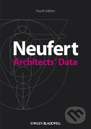 Kniha: Architects Data (Ernst Neufert). John Wiley & Sons, 2012 Kniha: Architects Data (Ernst Neufert). John Wiley & Sons, 2012