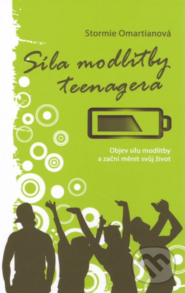 Kniha: Sila modlitby teenagera (Stormie Omartianová). Paulínky, 2014 Kniha: Sila modlitby teenagera (Stormie Omartianová). Paulínky, 2014