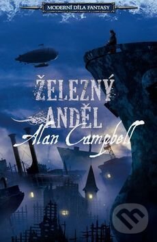 Kniha: Železný anděl (Alan Campbell). Laser books, 2016 Kniha: Železný anděl (Alan Campbell). Laser books, 2016