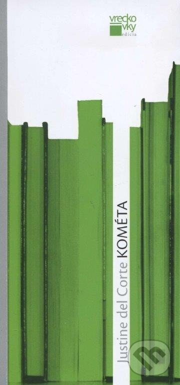 Kniha: Kométa (Justine del Corte). Divadelný ústav, 2014 Kniha: Kométa (Justine del Corte). Divadelný ústav, 2014