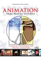 Kniha: Animation from Pencils to Pixels (Tony White). Focal Press, 2006 Kniha: Animation from Pencils to Pixels (Tony White). Focal Press, 2006