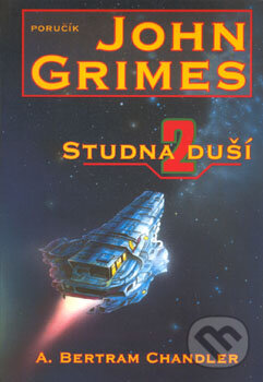 Kniha: Studna duší (A. Bertram Chandler). Wales, 2004 Kniha: Studna duší (A. Bertram Chandler). Wales, 2004