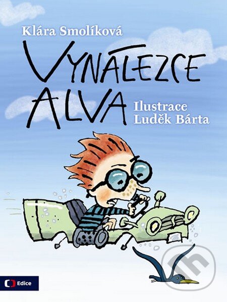 Kniha: Vynálezce Alva (Klára Smolíková). Edice ČT, 2014 Kniha: Vynálezce Alva (Klára Smolíková). Edice ČT, 2014