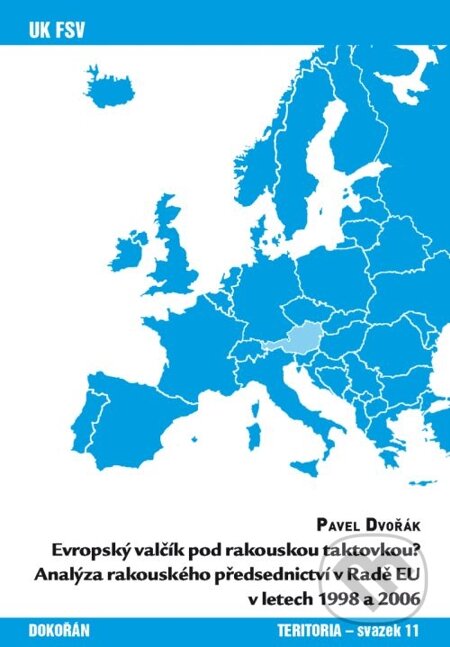 E-kniha: Evropský valčík pod rakouskou taktovkou? (Pavel Dvořák). Dokořán, 2012 E-kniha: Evropský valčík pod rakouskou taktovkou? (Pavel Dvořák). Dokořán, 2012