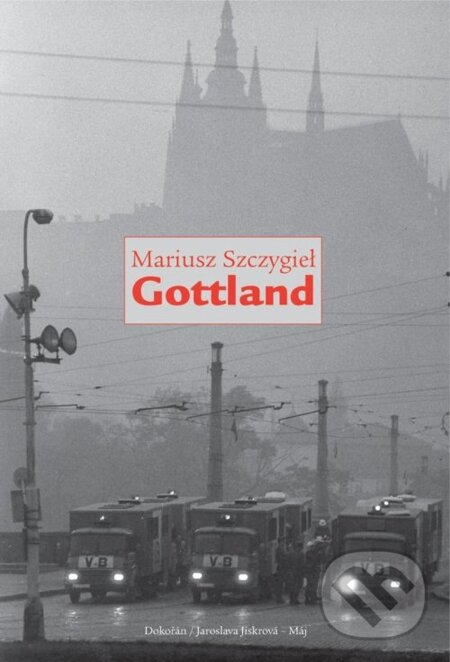 E-kniha: Gottland (Mariusz Szczygieł). Dokořán, 2011 E-kniha: Gottland (Mariusz Szczygieł). Dokořán, 2011