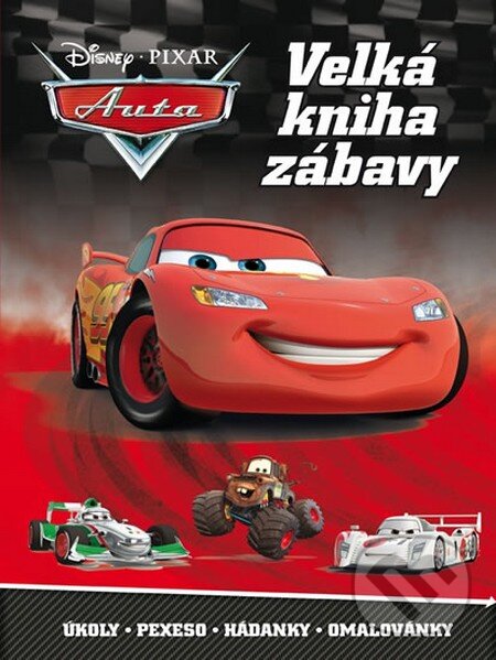 Kniha: Auta 2: Velká kniha zábavy (Egmont ČR). Egmont ČR, 2014 Kniha: Auta 2: Velká kniha zábavy (Egmont ČR). Egmont ČR, 2014