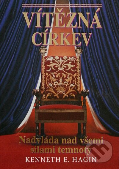 Kniha: Vítězná církev (Kenneth E. Hagin). Studio Petřina, 2012 Kniha: Vítězná církev (Kenneth E. Hagin). Studio Petřina, 2012
