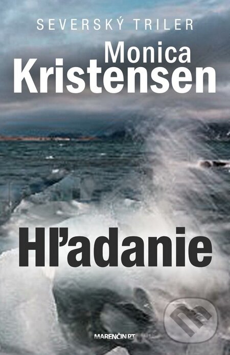 Kniha: Hľadanie (Monica Kristensen). Marenčin PT, 2015 Kniha: Hľadanie (Monica Kristensen). Marenčin PT, 2015