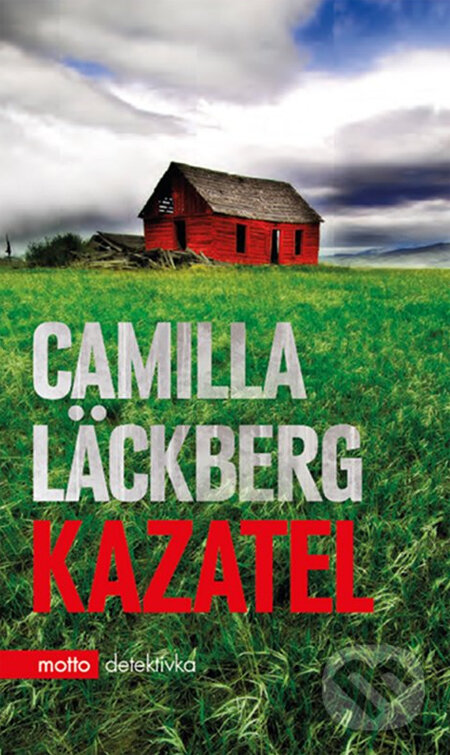 Kniha: Kazatel (Camilla Läckberg). Motto, 2014 Kniha: Kazatel (Camilla Läckberg). Motto, 2014