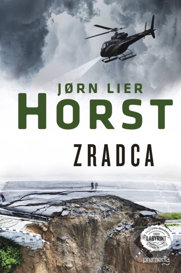 Kniha: Zradca (Jorn Lier Horst). Premedia, 2023 Kniha: Zradca (Jorn Lier Horst). Premedia, 2023