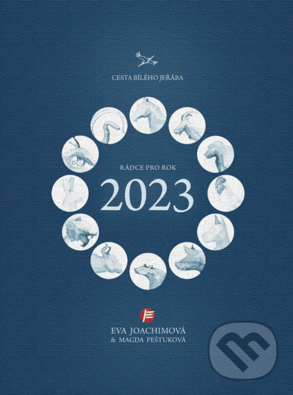 Kniha: Rádce pro rok 2023 (Eva Joachimová). Body & Harmony, 2022 Kniha: Rádce pro rok 2023 (Eva Joachimová). Body & Harmony, 2022