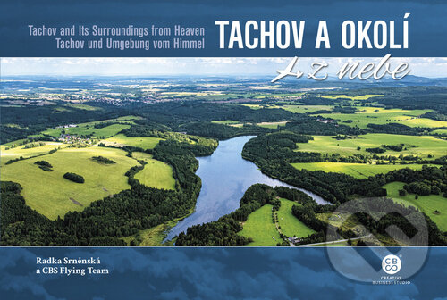 Kniha: Tachov a okolí z nebe (Radka Srněnská). Malované Mapy, 2023 Kniha: Tachov a okolí z nebe (Radka Srněnská). Malované Mapy, 2023