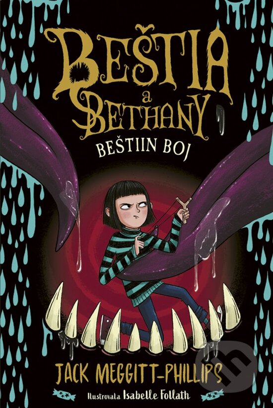 Kniha: Beštia a Bethany 3: Beštiin boj (Jack Meggitt-Phillips). Stonožka, 2023 Kniha: Beštia a Bethany 3: Beštiin boj (Jack Meggitt-Phillips). Stonožka, 2023