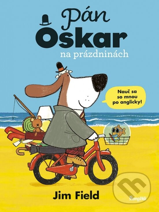Kniha: Pán Oskar na prázdninách (Jim Field). Stonožka, 2023 Kniha: Pán Oskar na prázdninách (Jim Field). Stonožka, 2023